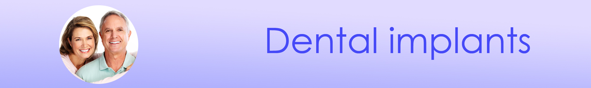 Banner with the caption dental implants and a small inset photo of a smiling older couple